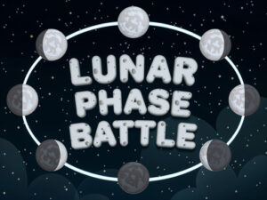 Read more about the article Lunar Phase Battle